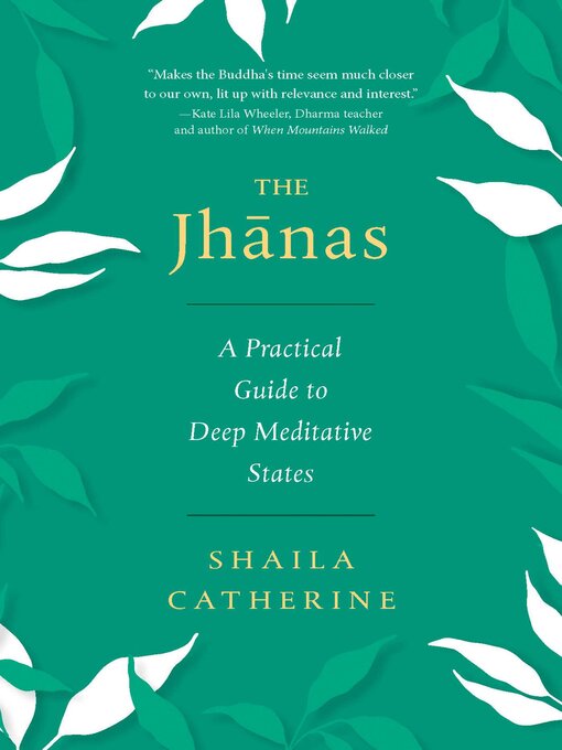 Title details for The Jhanas by Shaila Catherine - Available